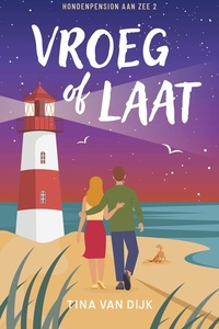 Het hondenpension aan zee 2 - Vroeg of laat