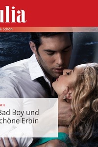Der Bad Boy und die schöne Erbin