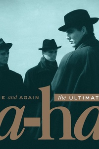 Time And Again: The Ultimate a-ha