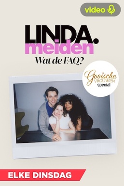 LINDA.meiden Wat De FAQ? x Gooische Vrouwen Special