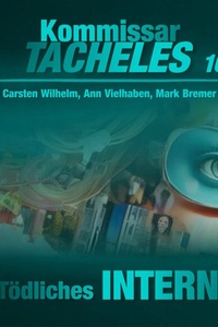 Kommissar Tacheles, Folge 10: Tödliches Internet (Ungekürzt)