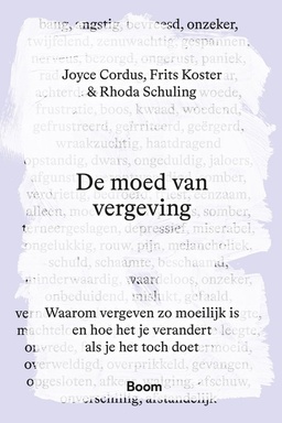 De moed van vergeving