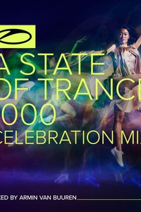A State Of Trance 1000 - Celebration Mix (Mixed by Armin van Buuren)
