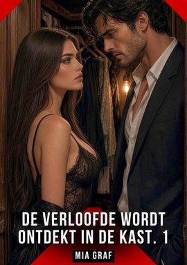 De verloofde wordt ontdekt in de kast. 1