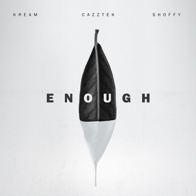 Enough (with Shoffy)