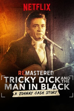Remastered: Tricky Dick and the Man in Black