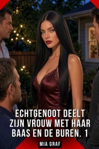Echtgenoot deelt zijn vrouw met haar baas en de buren. 1