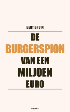 De burgerspion van een miljoen euro