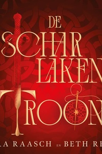 De scharlaken troon: Vertrouw nooit je hart toe aan een verrader