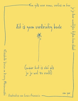 Dit is geen verdrietig boek (maar het is oké als je je wel zo voelt)