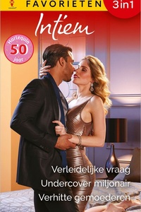 Intiem Favorieten 850 - Verleidelijke vraag / Undercover miljonair / Verhitte gemoederen