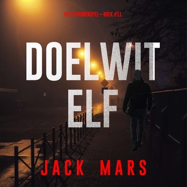 Doelwit Elf (Het Spionnenspel—Boek #11)