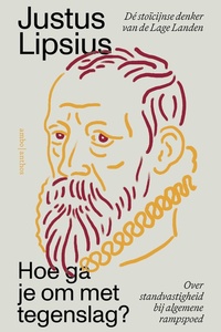 Hoe ga je om met tegenslag?