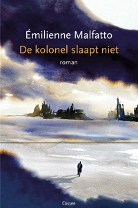 De kolonel slaapt niet