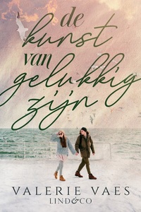 De kunst van gelukkig zijn