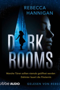 DARKROOMS - Manche Türen sollten niemals geöffnet werden. Dahinter lauert die Finsternis.. (Ungekürzt)