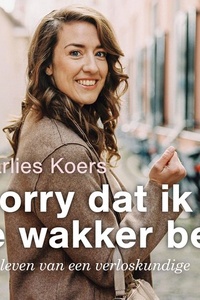 Sorry dat ik je wakker bel