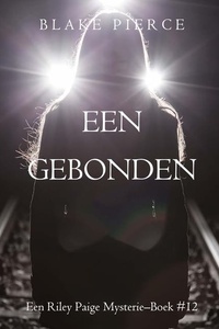 Eens gebonden (een Riley Paige Mysterie–Boek #12)