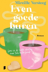 Even goede buren