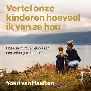 Vertel onze kinderen hoeveel ik van ze hou