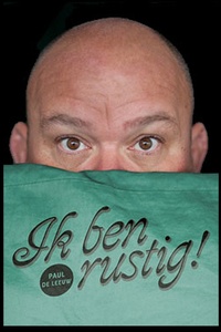 Paul de Leeuw: Ik Ben Rustig