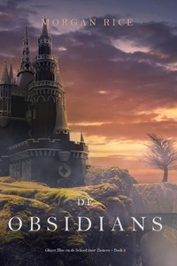 De Obsidians (Oliver Blue en de School voor Zieners – Boek 3)