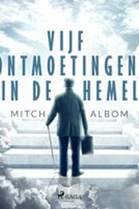 Vijf ontmoetingen in de hemel