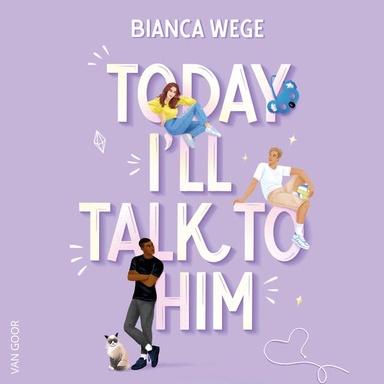 Today I'll Talk To Him: Voor iedereen die wel een beetje moed kan gebruiken