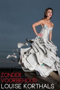 Louise Korthals - Zonder Voorbehoud