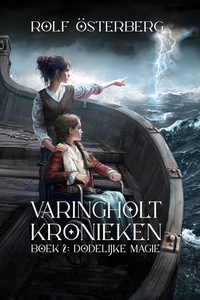 Varingholt Kronieken 2 - Dodelijke Magie