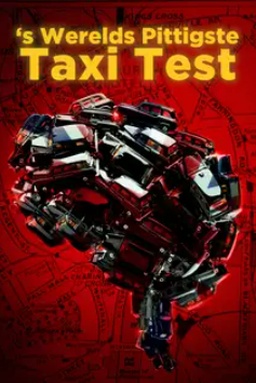 's Werelds Pittigste Taxi Test