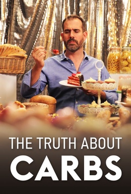 The Truth About Carbs