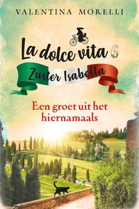 La dolce vita 6 - Een groet uit het hiernamaals