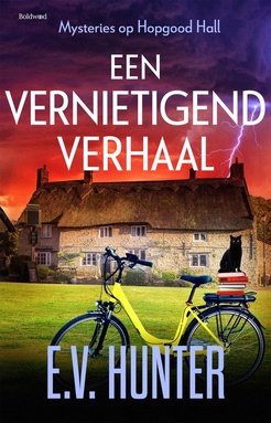 Mysteries op Hopgood Hall 4 - Een vernietigend verhaal
