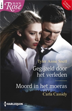Black Rose 147 - Gegijzeld door het verleden / Moord in het moeras
