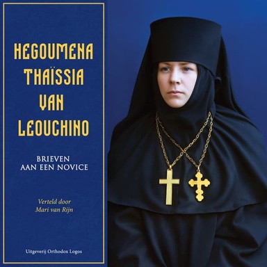 Hegoumena Thaïssia van Leouchino: Brieven aan een Novice