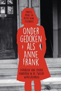 Ondergedoken als Anne Frank