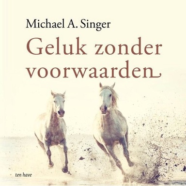 Geluk zonder voorwaarden