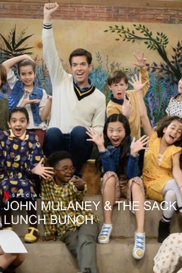 John Mulaney & the Sack Lunch Bunch
