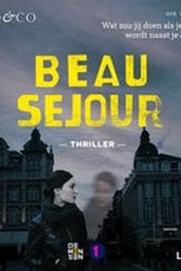 Beau séjour - de schaduwwereld