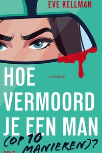 Hoe vermoord je een man (op 10 manieren)?