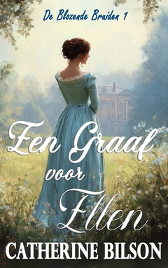 De Blozende Bruiden 1 - Een Graaf voor Ellen