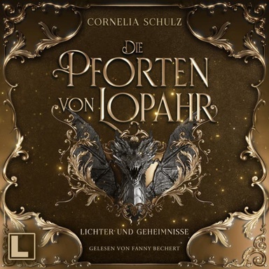 Lichter und Geheimnisse - Die Pforten von Lopahr, Band 2 (ungekürzt)