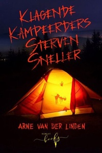 Klagende kampeerders sterven sneller