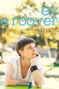 Eva De Roovere: Chanticleer