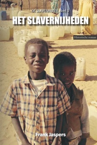 De Slavenrivier 3 - Het slavernijheden