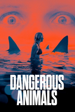 Dangerous Animals