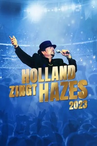Holland Zingt Hazes 2023
