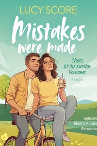 Mistakes were Made: Die spicy Kleinstadt-RomCom
