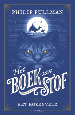 Het Boek van Stof, deel 3: Het rozenveld